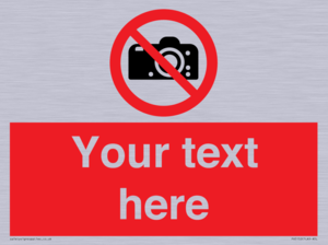 Custom No photography Sign